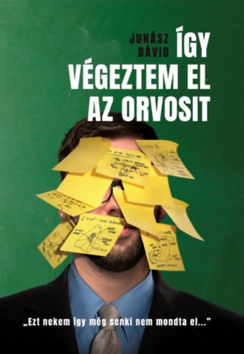 Juhsz Dvid - gy vgeztem el az orvosit