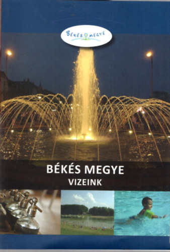 Dr. Glzik Klra - Bks megye - Vizeink