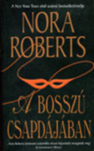 Nora Roberts - A bosszú csapdájában