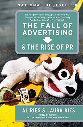 Laura Ries Al Ries - The Fall of Advertising and the Rise of PR