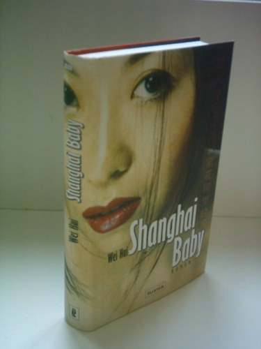 Wei Hui - Shanghai Baby