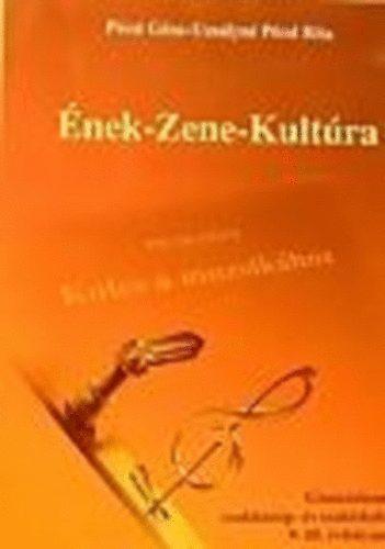 P�csi G�za-Uzsalyn� P�csi Rita - �nek-Zene-Kult�ra, a Kulcs a muzsik�hoz �s az �nekt�r  KC-0009