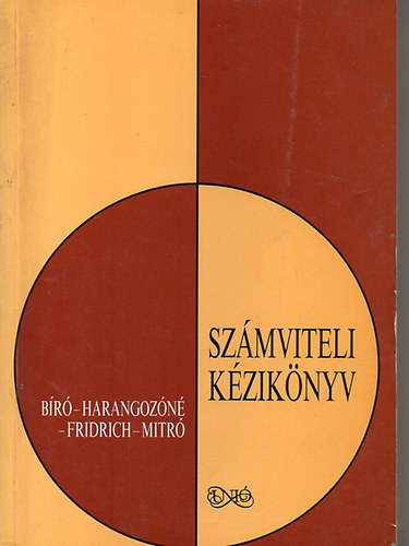 Harangoz�n�-Dr.B�r�-Fridrich-Mitr� - Sz�mviteli k�zik�nyv (V�llalatok, v�llalkoz�sok kett�s k�nyvvitele)