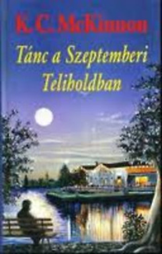 C. K. McKinnon - T�nc a szeptemberi teliholdban