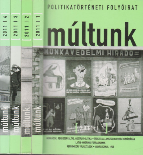 Egry G�bor  (f�szerk.) - M�ltunk 2011/1-4. (Politikat�rt�neti Foly�irat)