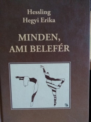 Hessling Hegyi Erika - Minden, ami belefr