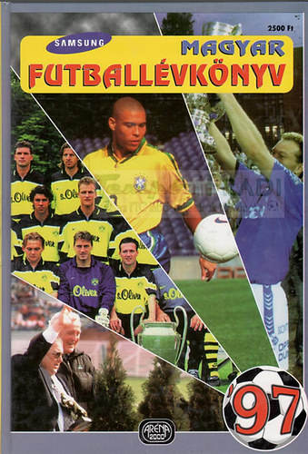 Dob Istvn-Ifj. Thaly Zoltn-Nyri Kroly-Uri Jz - Magyar futballvknyv 1997