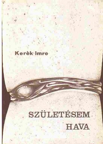 Ker�k Imre - Sz�let�sem hava