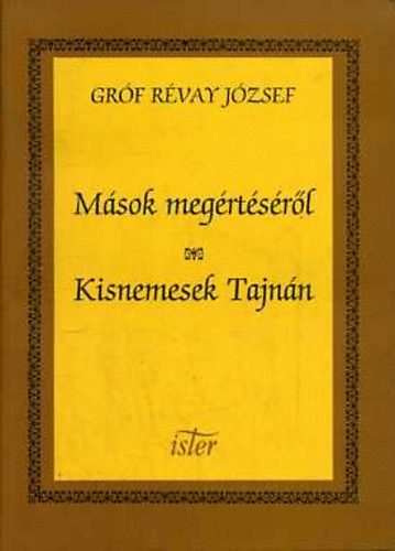 Révay József - Mások megértéséről - Kisnemesek Tajnán