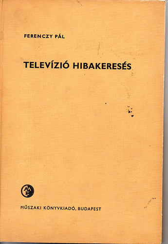 Ferenczy Pl - Televzi hibakeress