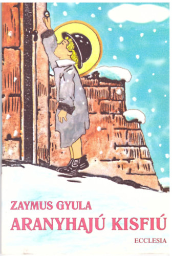 Zaymus Gyula - Aranyhaj� kisfi�