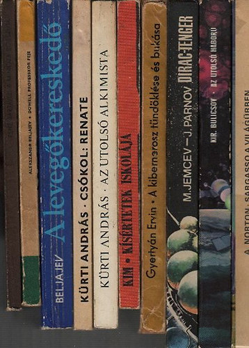 10 db. sci-fi regény (Sargasso a világűrben + Az utolsó háború + Dirac-tenger + A kibernerosz tündöklése és bukása + Kísértetek iskolája + Az utolsó alkimista + Csókol: Renate + A levegőkereskedő + Dowell professzor feje + A mimóza