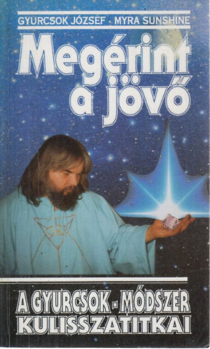 Gyurcsok Jzsef-Myra Sunshine - Megrint a jv