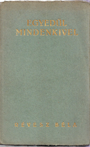 Rvsz Bla - Egyedl mindenkivel (Szmozott)