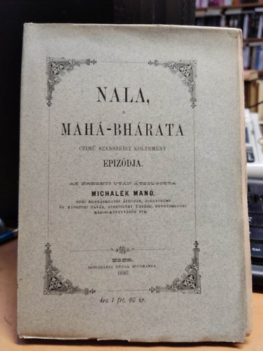 Michalek Man� - Nala, a Mah�-Bh�rata czim� szanszkrit k�ltem�ny epiz�dja (Szolcs�nyi Gyula bizom�nya)