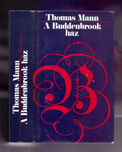 Vrady Szabolcs  Thomas Mann (szerk.), Lnyi Viktor (ford.) - A Buddenbrook-hz (Buddenbrooks) - Lnyi Viktor fordtsban; Sajt kppel!