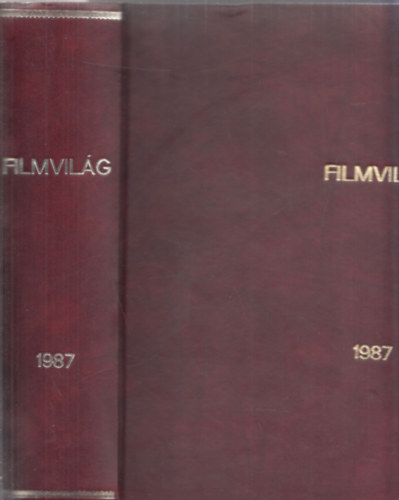 Létay Vera (főszerk.) - Filmvilág 1987/1-12. (teljes évfolyam, egybekötve)