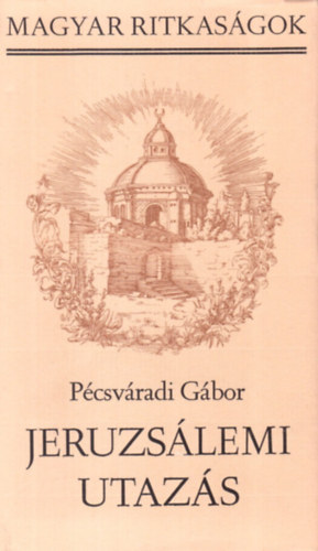 Pcsvradi Gbor - Jeruzslemi utazs