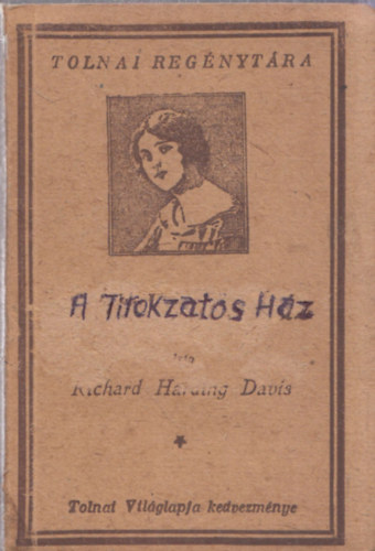 Harding Richard Davis - A titokzatos hz