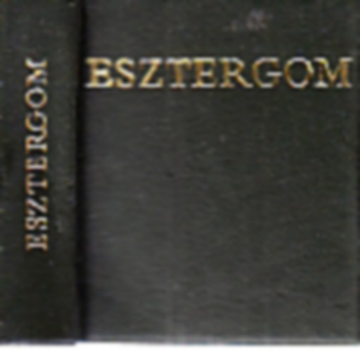 Szölgyémy Pál szerk. - Esztergom (Andruskó Károly fametszetei)- minikönyv