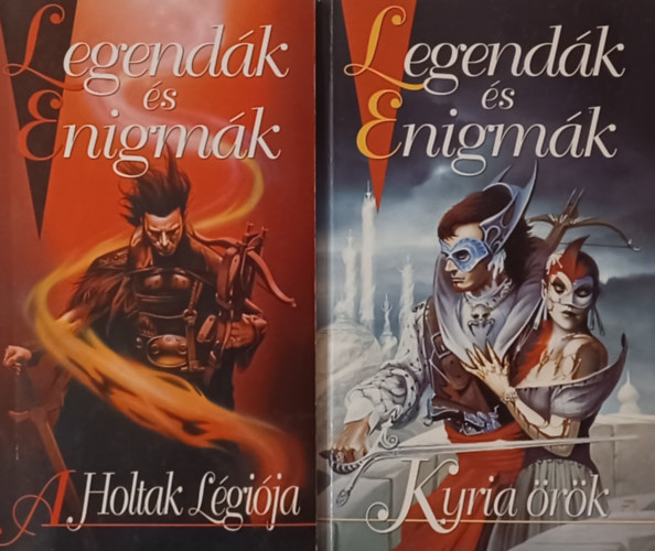 Legendák és Enigmák: A Holtak Légiója + Kyria örök (2 mű)