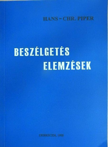 Hans-Chr. Piper - Besz�lget�s elemz�sek