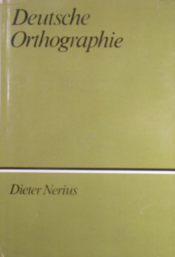 Dieter Nerius - Deutsche Orthographie