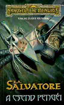 R. A. Salvatore - A csend pengi - A sttsg tja 1.