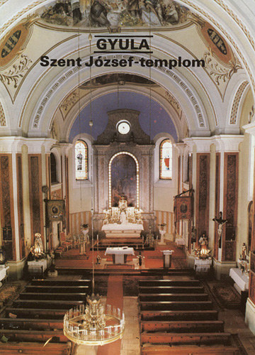 Dercsnyi Balzs - Gyula- Szent Jzsef-templom