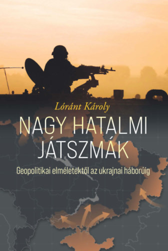 Lrnt Kroly - Nagy hatalmi jtszmk