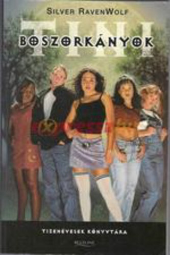 Silver RavenWolf - Tiniboszorkányok