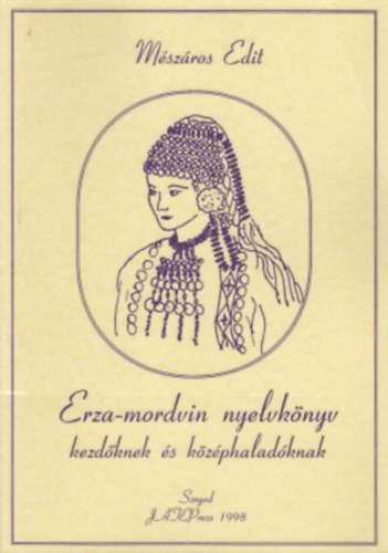 M�sz�ros Edit - Erza-mordvin nyelvk�nyv - 	Kezd�knek �s k�z�phalad�knak