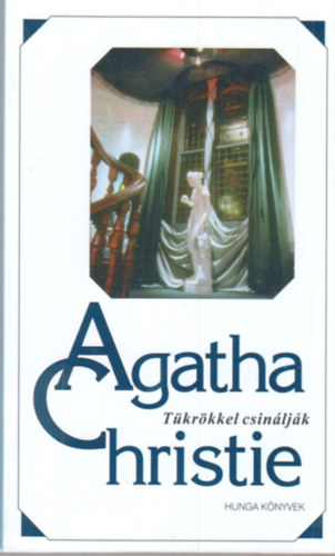 Agatha Christie - Tükrökkel csinálják