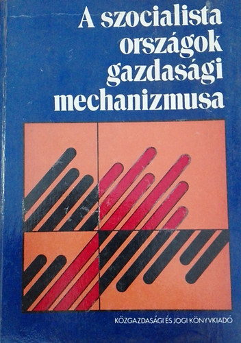 A szocialista országok gazdasági mechanizmusa