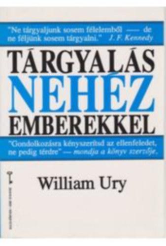 William Ury - T�rgyal�s neh�z emberekkel