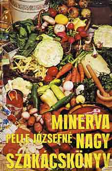 Pelle Jzsefn - Minerva nagy szakcsknyv