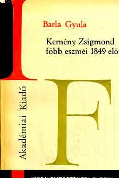 Barla Gyula - Kemny Zsigmond fbb eszmi 1849 eltt