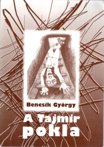 Bencsik Gyrgy - A Tajmir pokla