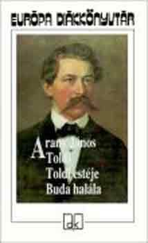 Arany János - Toldi - Toldi estéje - Buda halála - Európa diákkönyvtár