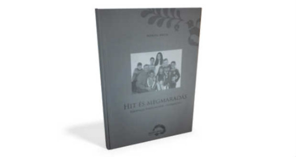 Marosi Anita - Hit és megmaradás - Kárpátaljai nagycsaládok - Interjúkötet