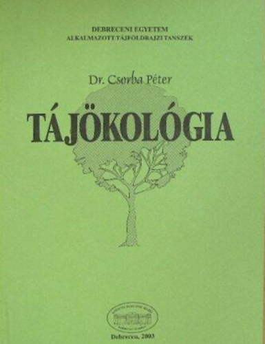 Dr. Csorba Pter - Tjkolgia / Jegyzet /