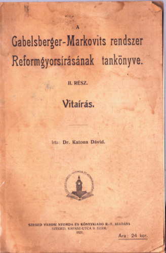 Dr. Katona Dvid - A Gabelsberger-Markovits rendszer Reformgyorsrsnak tanknyve II. rsz