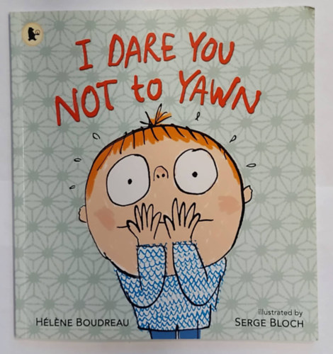 Serge Bloch Hlene Boudreau - A Dare You Not to Yawn