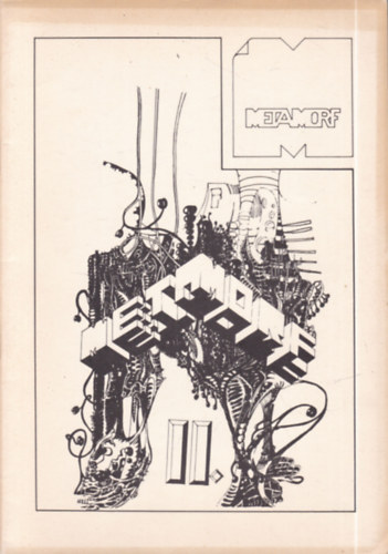 Huszár István (szerk.) - Metamorf II. (A Nyíregyházi Váci Mihály Megyei és Városi Művelődési Központ Sci-fi Klubjának kiadványa VÉGA MSFE 1987)- fanzin