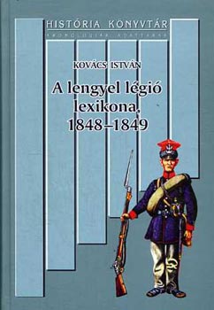 Kov�cs Istv�n - A lengyel l�gi� lexikona, 1848-1849