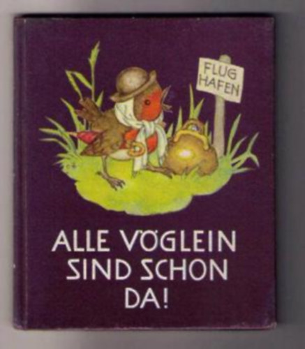 Bohatta - Ida, Morpurgo - Alle Vöglein sind schon da!