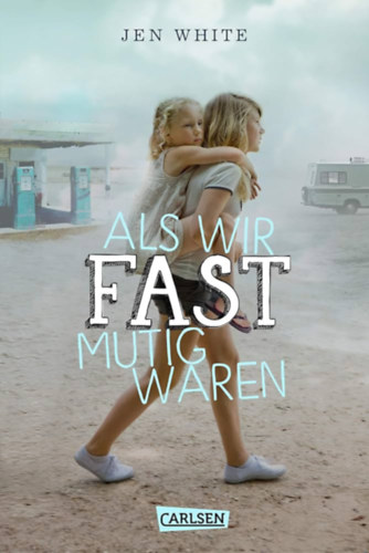 Jen White - Als wir fast mutig waren