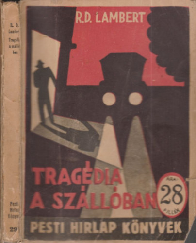 R. D. Lambert - Trag�dia a sz�ll�ban (Pesti H�rlap k�nyvek)