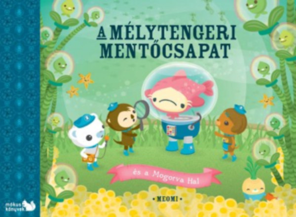 A Mélytengeri Mentőcsapat és a Mogorva Hal