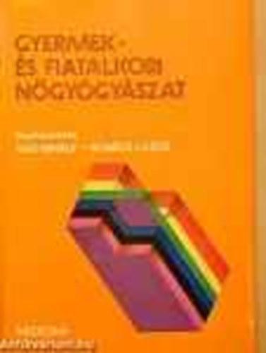 Sas Mih�ly- Kov�cs Lajos  (szerk.) - Gyermek- �s fiatalkori n�gy�gy�szat